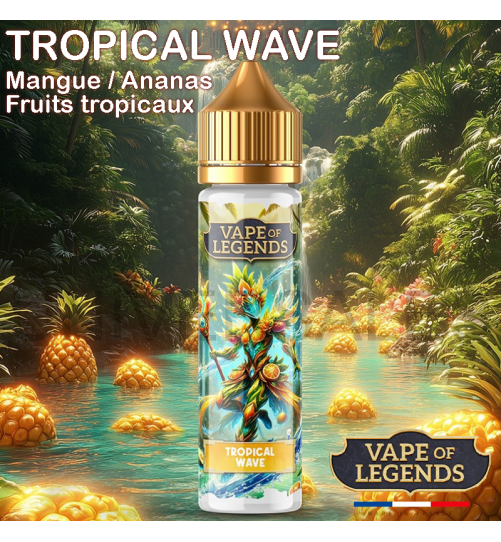 E LIQUIDE TROPICAL WAVE VAPE OF LEGEND